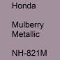 Preview: Honda, Mulberry Metallic, NH-821M.